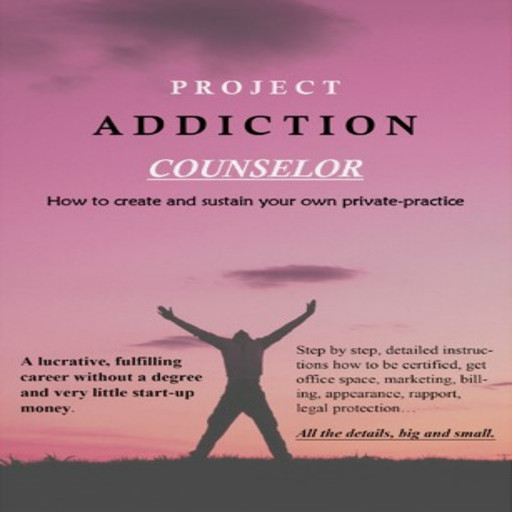 Project Addiction Counselor, RAS, CCHt, ICLC, Scott A Spackey CATC