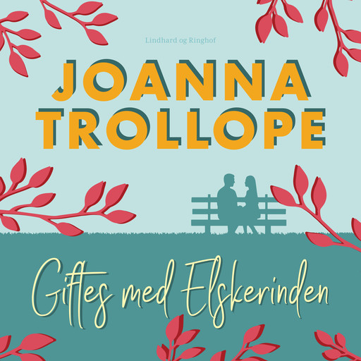 Giftes med elskerinden, Joanna Trollope