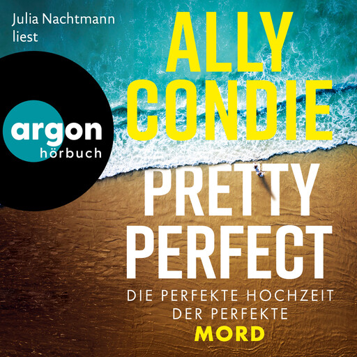 Pretty Perfect - Die perfekte Hochzeit. Der perfekte Mord (Ungekürzte Lesung), Ally Condie