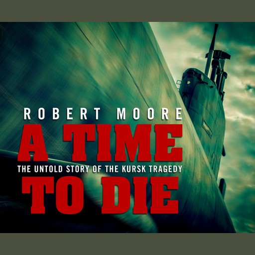 A Time to Die, Robert Moore