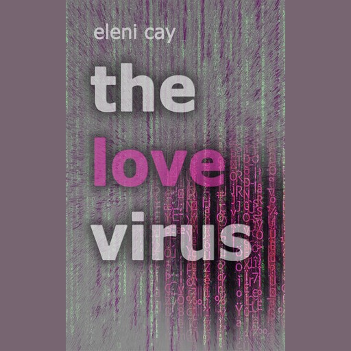 The Love Virus, Eleni Cay