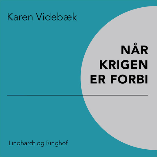 Når krigen er forbi, Karen Videbæk