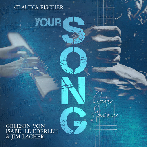 Your Song: Safe Haven, Claudia Fischer