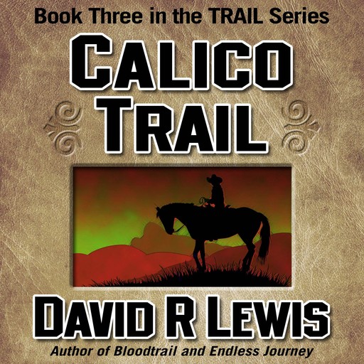 Calico Trail, David Lewis