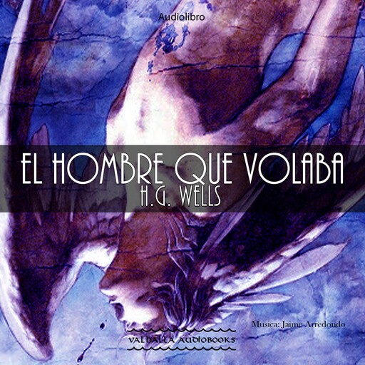 El hombre que volaba, Herbert Wells