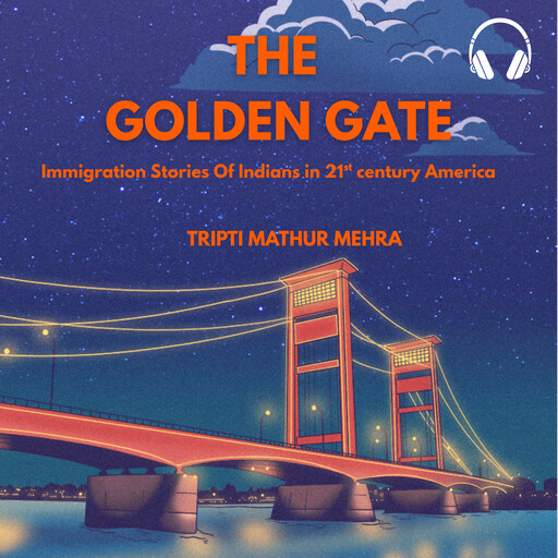 The Golden Gate, Tripti Mathur Mehra