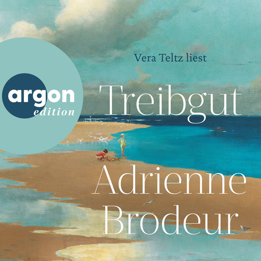 Treibgut (Ungekürzte Lesung), Adrienne Brodeur