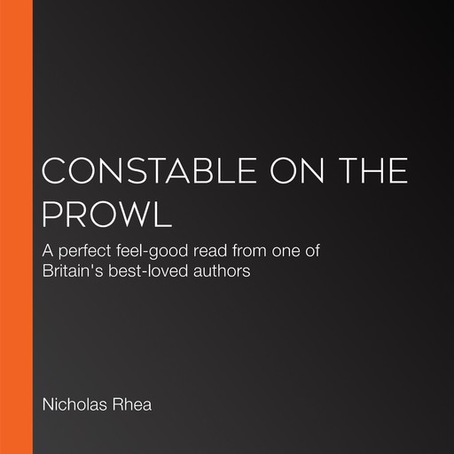Constable on the Prowl, Nicholas Rhea
