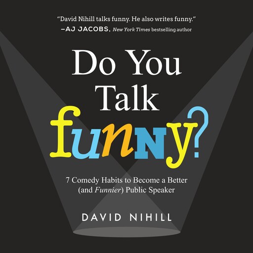 Do You Talk Funny?, David Nihill