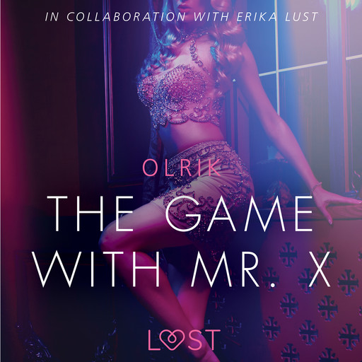 The Game with Mr. X - Sexy erotica, Olrik