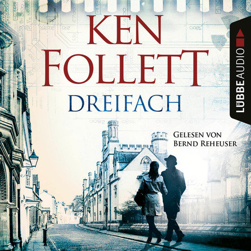 Dreifach (Ungekürzt), Ken Follett