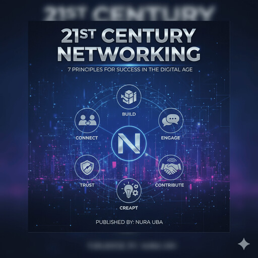 21st Century Networking, Nura Uba