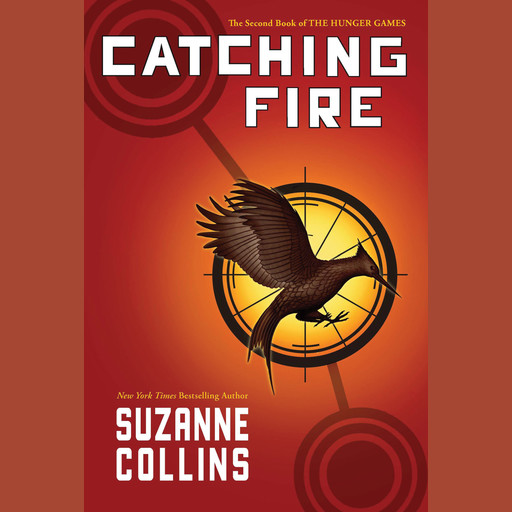 Catching Fire (Hunger Games, Book Two), Suzanne Collins