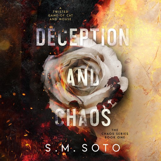 Deception and Chaos, S.M. Soto
