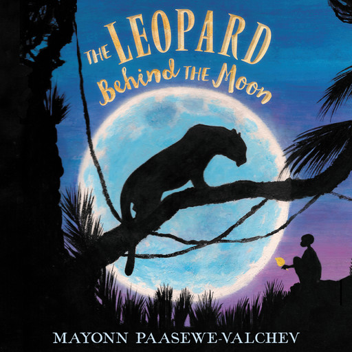 The Leopard Behind the Moon, Mayonn Paasewe-Valchev