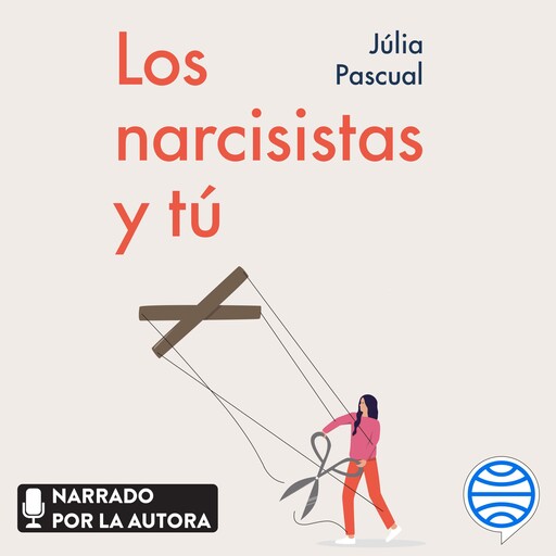 Los narcisistas y tú, Julia Pascual