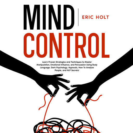 Mind Control, Eric Holt