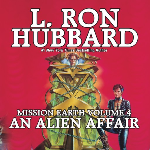 An Alien Affair: Mission Earth Volume 4, L.Ron Hubbard