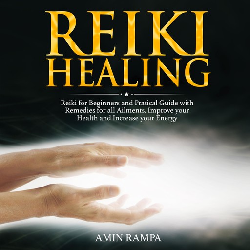 Reiki Healing, Amin Rampa