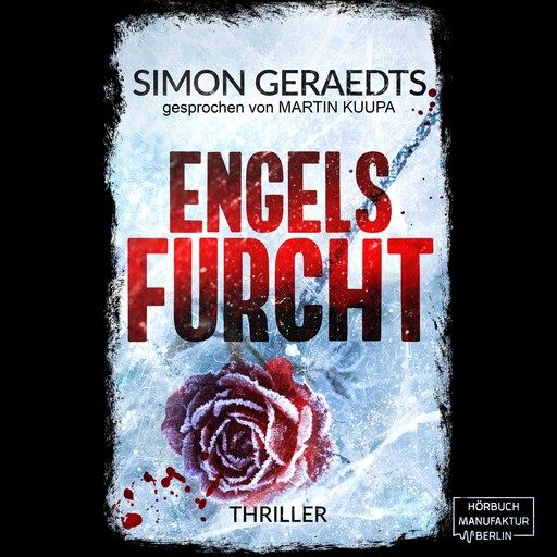 Engels Furcht - Theisen-Schüle, Band 3 (ungekürzt), Simon Geraedts