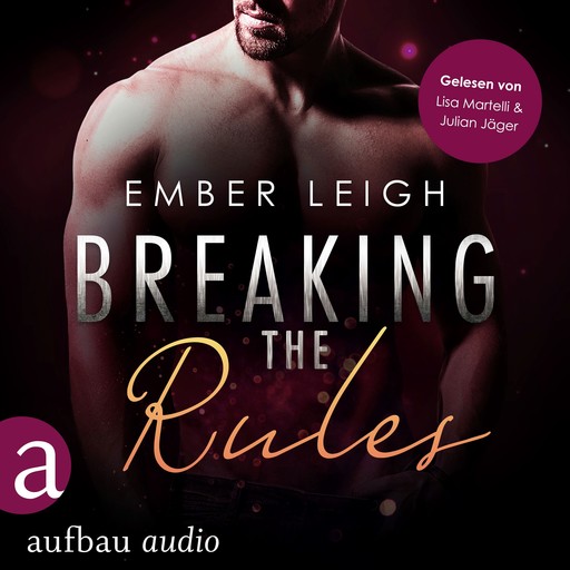 Breaking the Rules - Breaking Serie, Band 1 (Ungekürzt), Ember Leigh