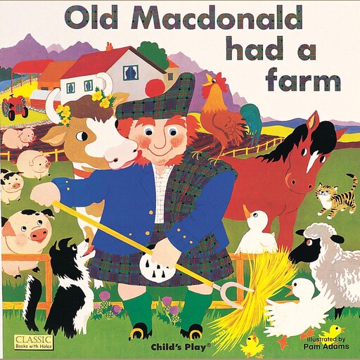 Old Macdonald had a Farm, Pam Adams