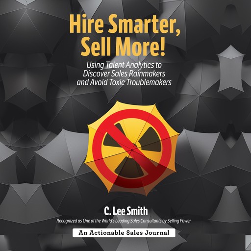 Hire Smarter, Sell More!, C. Lee Smith
