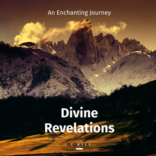Divine Revelations, J. C Ryle
