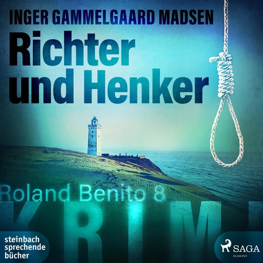 Richter und Henker - Roland Benito-Krimi 8, Inger Gammelgaard Madsen