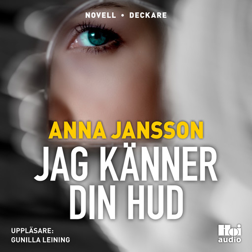 Jag känner din hud, Anna Jansson