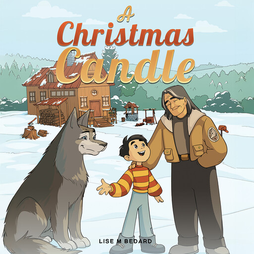 A Christmas Candle, Lise M Bedard