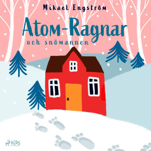 Atom-Ragnar och snömannen, Mikael Engström
