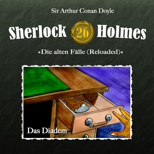 Sherlock Holmes, Die alten Fälle (Reloaded), Fall 26: Das Diadem, Arthur Conan Doyle