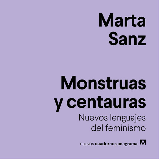 Monstruas y centauras, Marta Sanz