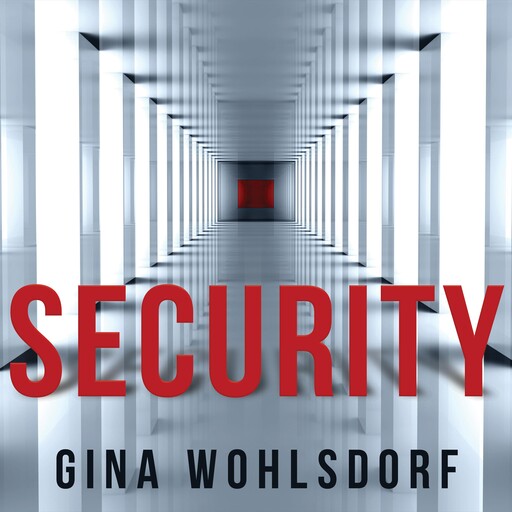Security, Gina Wohlsdorf