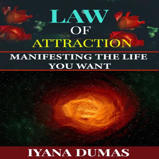 Law of Attraction, Iyana Dumas