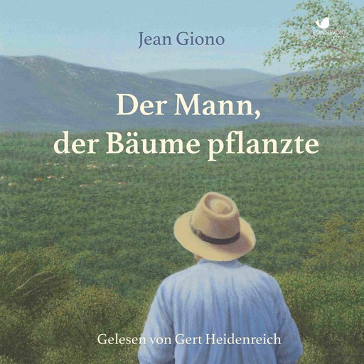 Der Mann, der Bäume pflanzte, Jean Giono