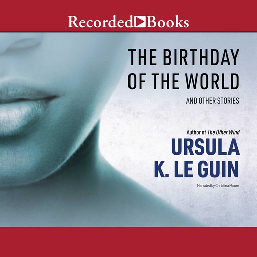 The Birthday of the World, Ursula Le Guin