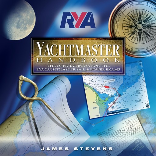 RYA Yachtmaster Handbook (A-G70), James Stevens