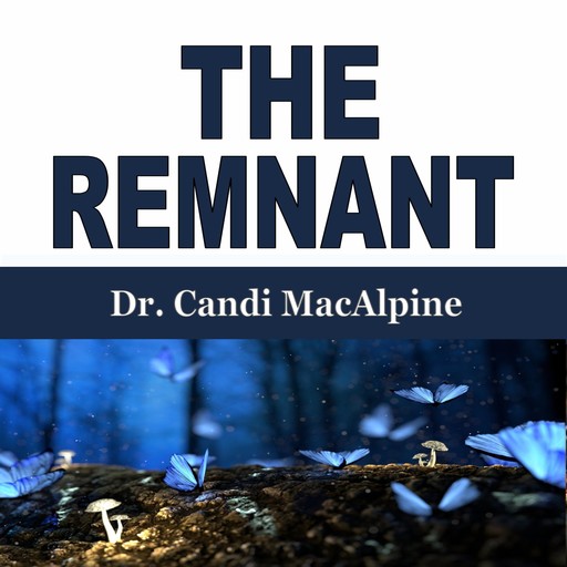 The Remnant, Candi MacAlpine