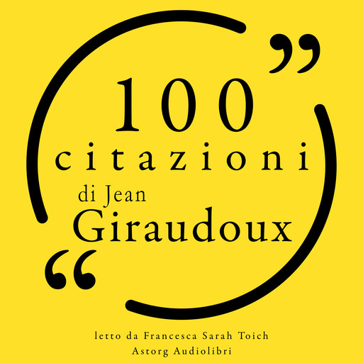 100 citazioni di Jean Giraudoux, Jean Giraudoux
