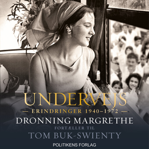 Undervejs - Dronning Margrethe fortæller til Tom Buk-Swienty, Tom Buk-Swienty