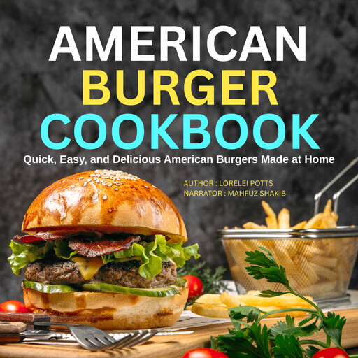American Burger Cookbook, Lorelei Potts