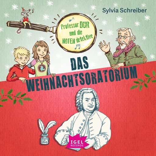 Professor Dur und die Notendetektive 2. Das Weihnachtsoratorium, Sylvia Schreiber