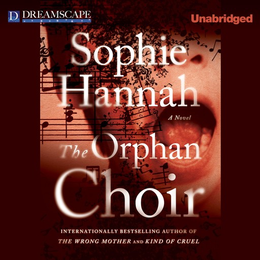 The Orphan Choir, Sophie Hannah