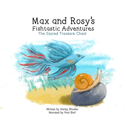 Max and Rosy's Fishtastic Adventures, Harley Rhodes