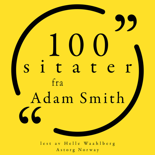 100 sitater fra Adam Smith, Adam Smith