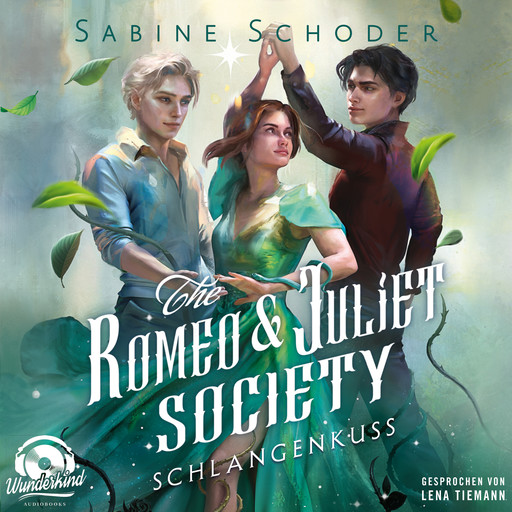 Schlangenkuss - The Romeo & Juliet Society, Band 2 (Ungekürzt), Sabine Schoder
