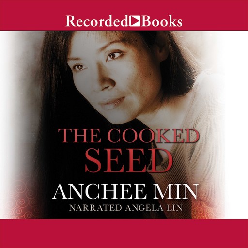Cooked Seed, Anchee Min