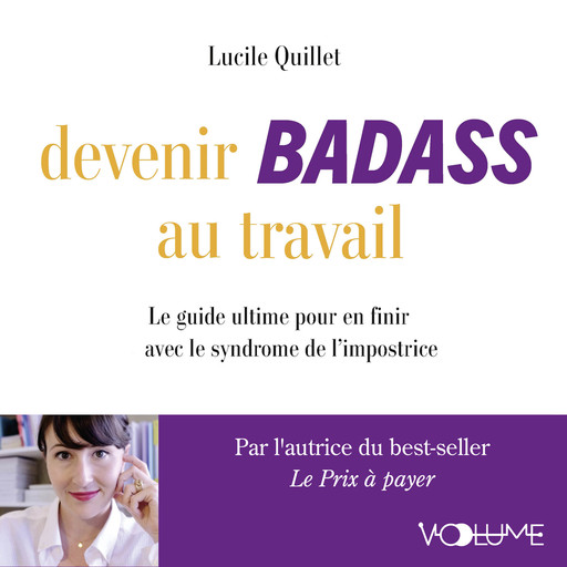 Devenir badass au travail, Lucile Quillet